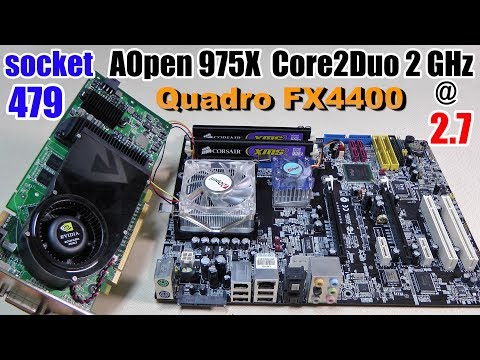 socket 479 AOpen 975X Core2Duo @ 2.7 GHz + NVidia Quadro FX4400 - RETRO Hardware
