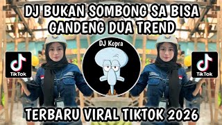 Download lagu DJ BUKAN SOMBONG SA BISA GANDENG DUA | SLOW BASS TREND FYP VIRAL TIKTOK 2026 TERBARU mp3