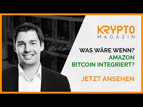 Was wäre wenn? Amazon Bitcoin integriert...