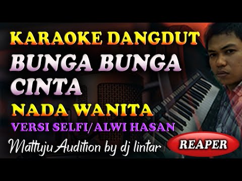 Karaoke Dangdut Bunga Bunga Cinta - Selfi DA || Nada Wanita