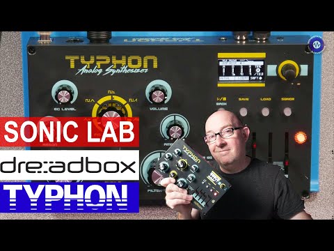 Dreadbox Typhon Synthesizer - SonicLAB Review