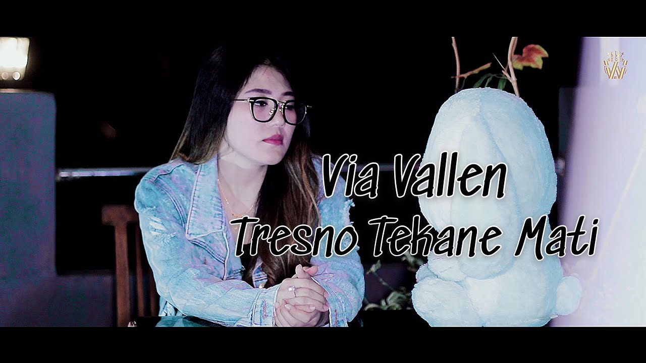 Lirik Lagu Tresno Tekane Mati Via Vallen Lirik Terbaru 29 Lirik Lagu Tresno Tekane Mati Via Vallen Lirik Terbaru 29