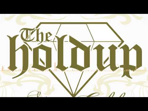 The Holdup - Smell These Roses