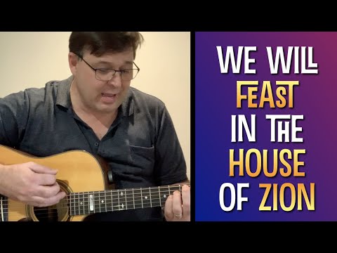 We Will Feast In The House Of Zion - Sandra…