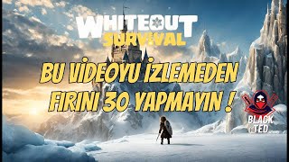 YENİ BAŞLAYANLAR İÇİN TAVSİYELER - WHİTEOUT SURVİVAL TAVSİYELER