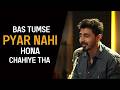 Bas Tumse Pyaar Nahi Hona Chahiye Tha A Heartfelt Poetry By Abhash Jha Rhyme Attacks