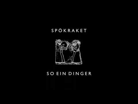 Spökraket - So Ein Dinger