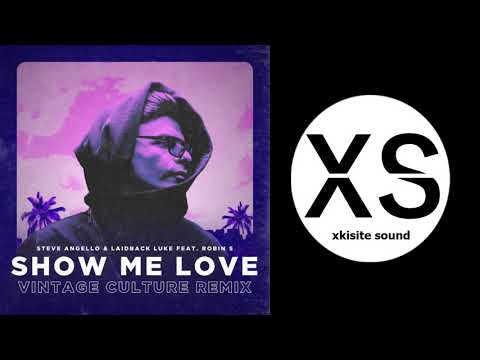 Steve Angello, Laidback Luke, Vintage Culture, Robin S -Show Me Love ( Vintage Culture Remix)
