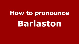 How to pronounce Barlaston