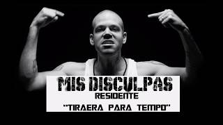 Residente,  Calle 13  - Mis Disculpas (Tiraera para Tempo)