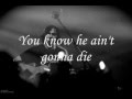 Adam Gontier-Rooster Lyrics (Alice in Chains ...