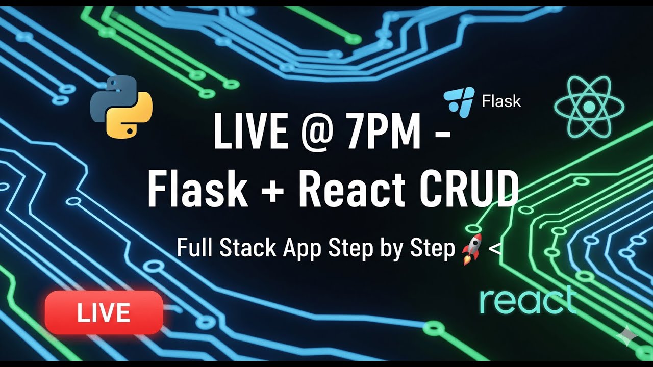 🚀 Full Stack CRUD App | Flask + React Integration LIVE @ 7PM | CodeWithNM