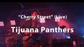 Tijuana Panthers, &quot;Cherry Street&quot; - Live at Analog Migration
