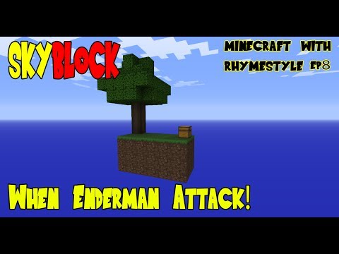 Minecraft Skyblock w/ Rhymestyle - When Enderman Attack (Ep 8)