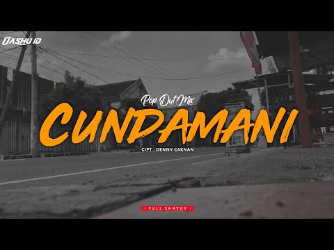Dj CUNDAMANI - Full santuy • OASHU id [REMIX-BOOTLEG]