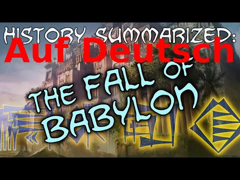 Geschichte Zusammengefasst: Der Fall Babylons