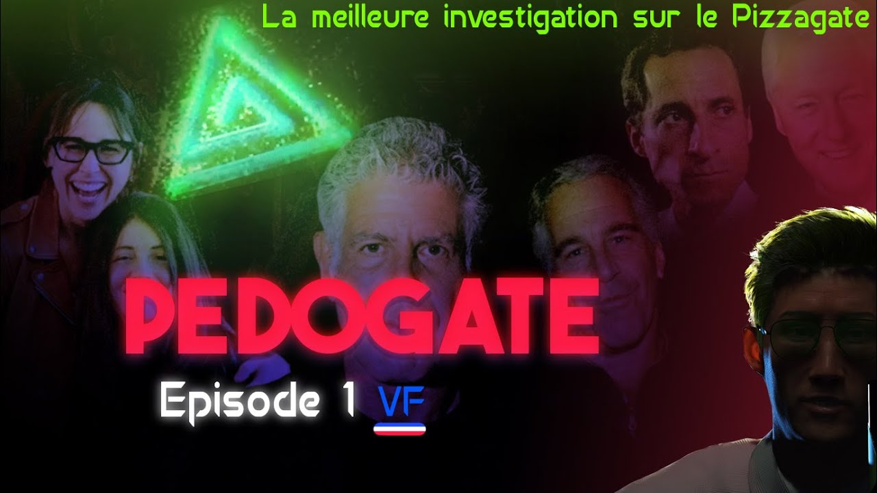 PED0GATE ~ Episode 1🍿[Documentaire] ~ Les preuves irréfutables sur le "scandale aux Pizzas"