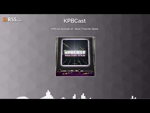 KPBCast Episode 16 - Brian "ChaCha" Stone