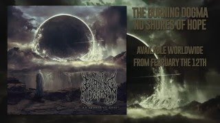 The Burning Dogma // No Shores of Hope [Album trailer]