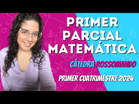 Primer Parcial Matemática CBC Cátedra Rossomando | ClaseConMaca
