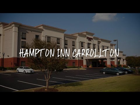 Hampton Inn Carrollton Review - Carrollton , United States of America