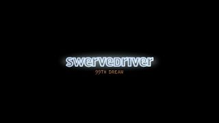 Swerverdriver - 99th Dream (full album)