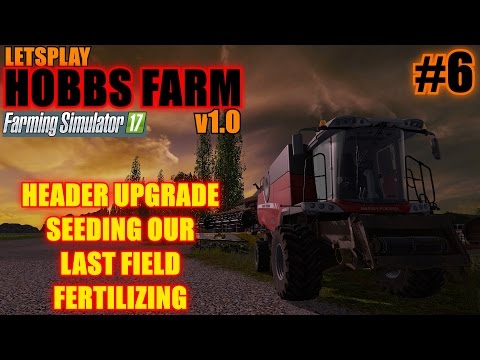 Farming Simulator 17 - Hobbs Farm Map v1.0 "Letsplay" Part 6