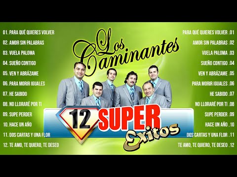 Los Caminantes Sus Mejores Exitos de Amor - Los Caminantes 30 Rancheras Romanticas Perronas