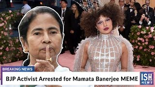 BJP Activist Arrested for Mamata Banerjee MEME