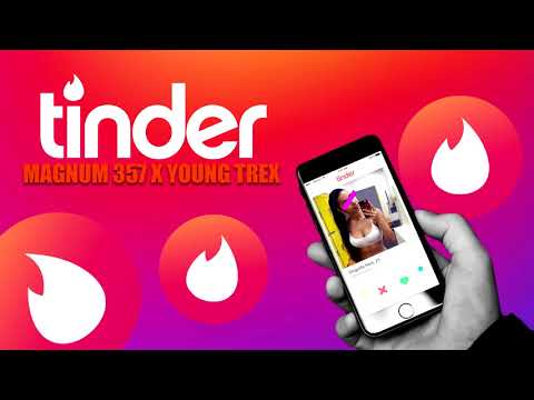 Young Trex ft Magnum 357 - Tinder