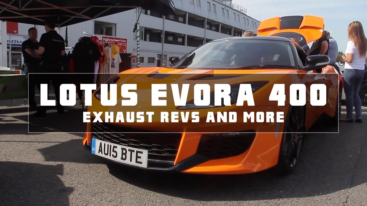 Lotus Evora 400 Exhaust Revs and more!