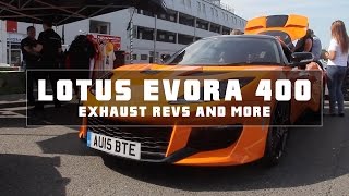 Lotus Evora 400 Exhaust Revs and more!