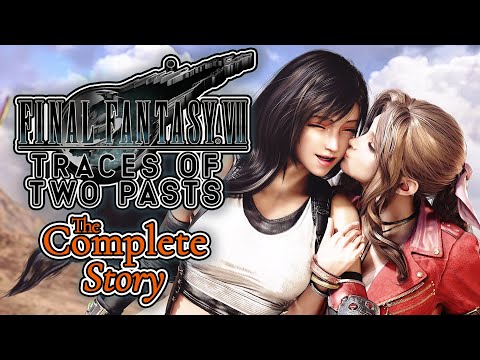 The Complete Story of Final Fantasy VII Remake: Traces of Two Pasts