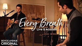 Boyce Avenue - Every Breath (Live &amp; Acoustic)(Original Song) on Spotify &amp; Apple