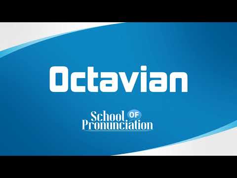 Learn How To Pronounce Octavian