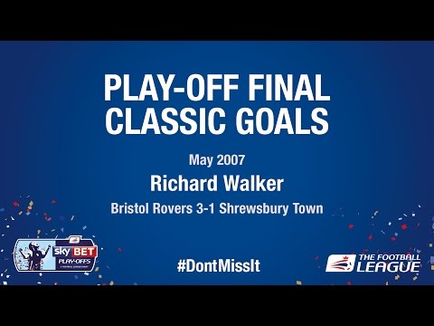 Classic Play-Off Final Goals - Richard Walker (Bristol Rovers v Shrewsbury Town)