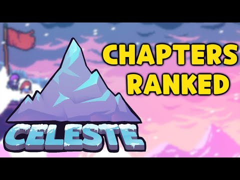 Celeste Chapter Ranking & Analysis