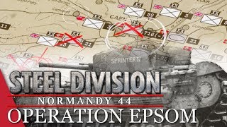 Mission 4: Over the hill and far away! Steel Division: Normandy 44 Campaign (Operation Epsom)