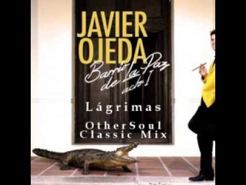 Javier Ojeda - Lagrimas (OtherSoul Classic Mix)