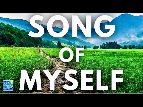 "SONG OF MYSELF" by Walt Whitman (Sections 1-10) | powerful life poetry