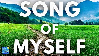 "SONG OF MYSELF" by Walt Whitman (Sections 1-10) | powerful life poetry