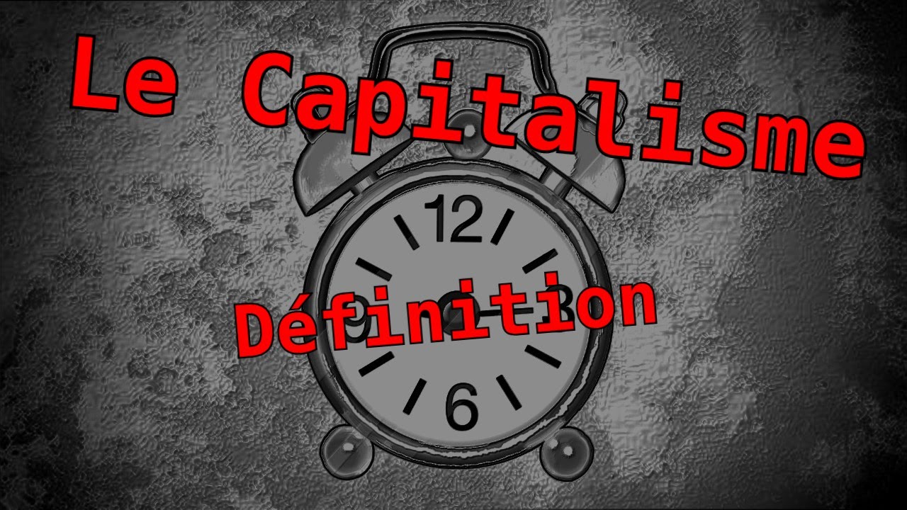 Capitalisme (1/3): Définition MaP#1