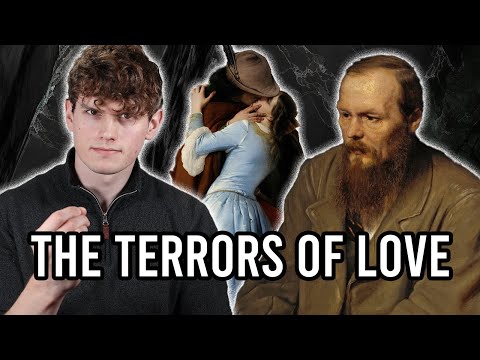 Dostoevsky's Warning about Love