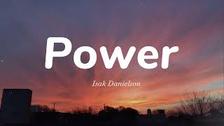 Isak Danielson - Power (lyrics)