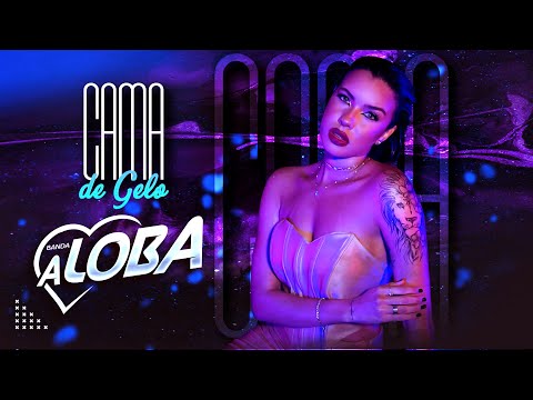 A Loba - Cama de Gelo (Clipe Oficial)