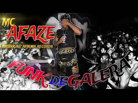 mc afaze  "Funk de galera "  by2023 prod afirma records