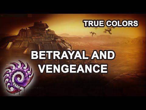 Betrayal and Vengeance | StarCraft 1: Remastered - True colors Mission