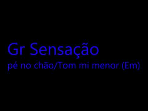 Pé no chão - Sensação