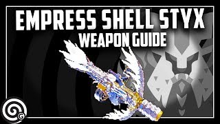 Empress Shell Styx (Lunastra Light Bowgun) - Weapon Guide | Monster Hunter World