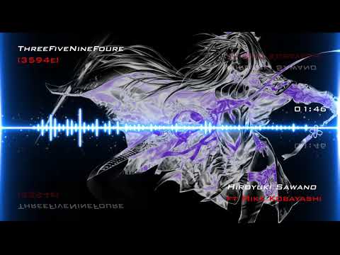 Hiroyuki Sawano ThreeFiveNineFoure ft Mika Kobayashi